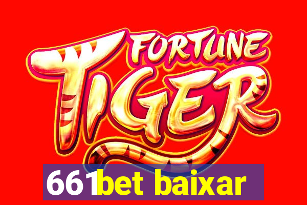 661bet baixar